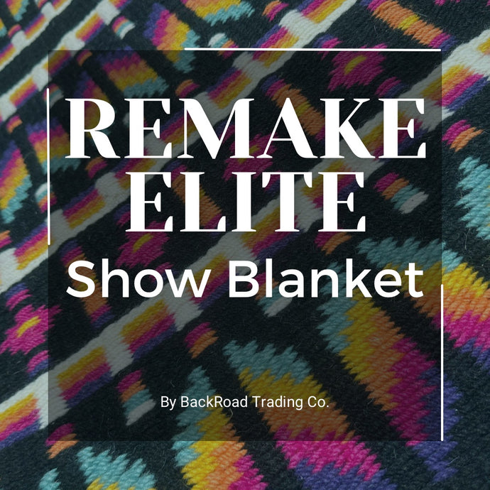 REMAKE BackRoad Trading Company ELITE Show Blanket